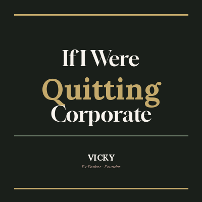 If I Were Quitting Corporate Today — The Full Guide